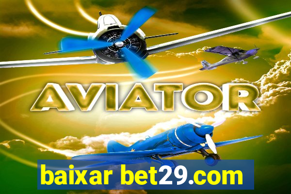 baixar bet29.com